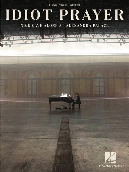Idiot Prayer Nick Cave Alone At Alexandra Palace PVG