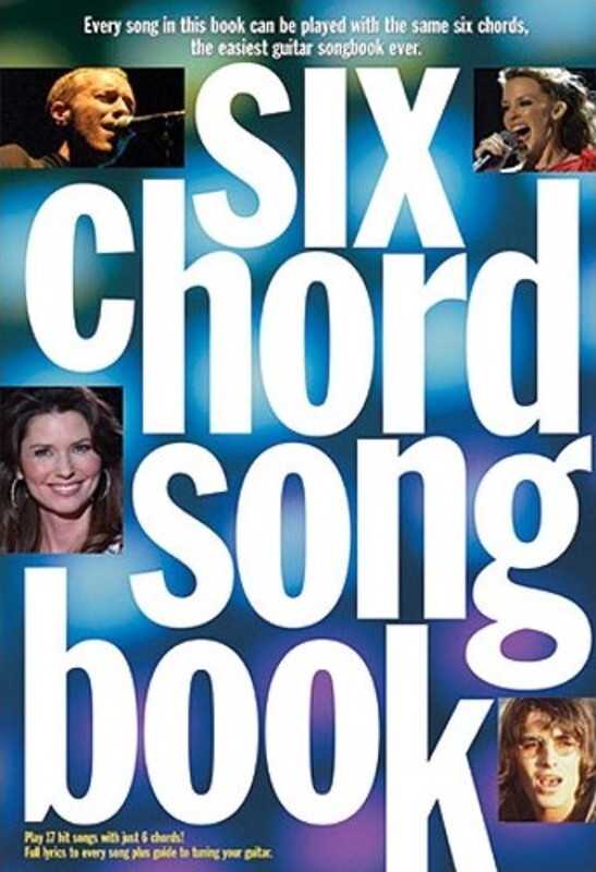 Six Chord Songbook 21st Century Hits LYRICS/CHORDS