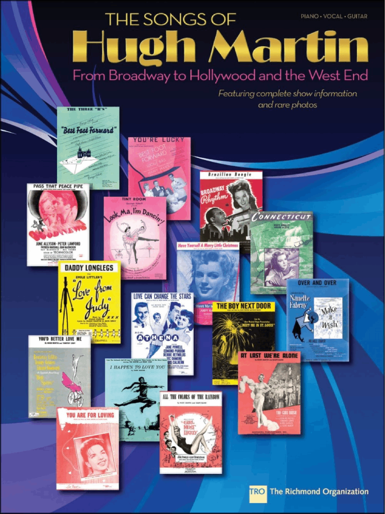 The Songs of Hugh Martin From Broadway to Hollywood and the West End PVG