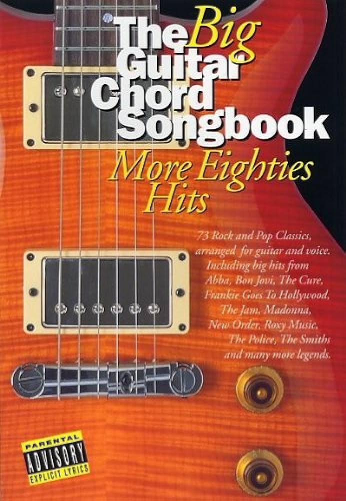 The Big Guitar Chord Songbook More Eighties Hits