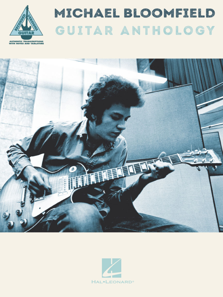 Michael Bloomfield Guitar Anthology Tab
