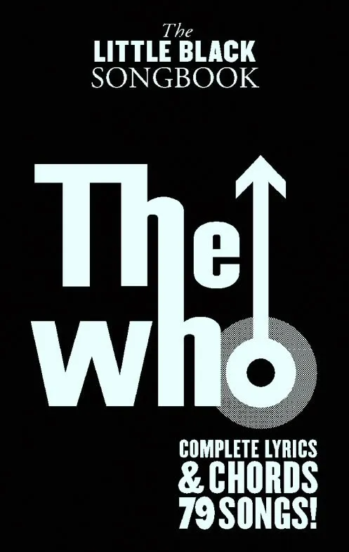 The Little Black Songbook of The Who